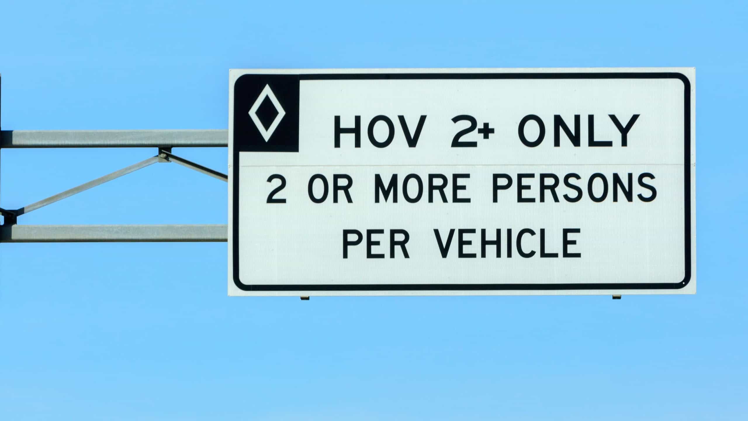 HOV 2+ only 2 or more persons per vehicle